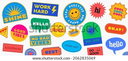 Cool Trendy Patches Vector Design. Abstract background with stickers. Good Vibes, Work Hard, Shine and Stay Positive Badges.