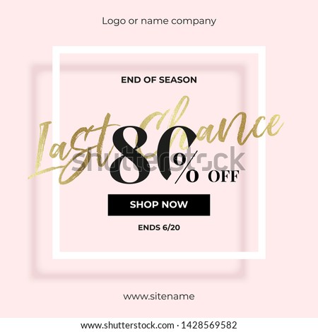 Design of square banner. Sale 80 percent discount. Golden shiny inscription Last chance and a button to go to the site. Glamorous advertising template. Chic design for your online store or instagram