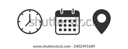 Time, date, location icon. Address event. Calendar, clock, geo pin symbol. Meeting information. Vector illustration.