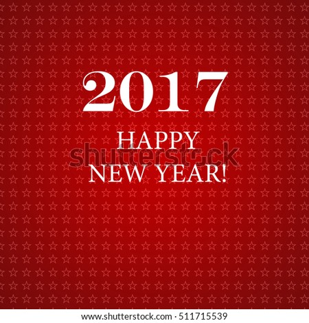 Red New Year 2017 Background Stock Photo 511715539 : Shutterstock