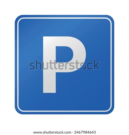 Parking Sign Vector. Safe Traffic Illustration. 