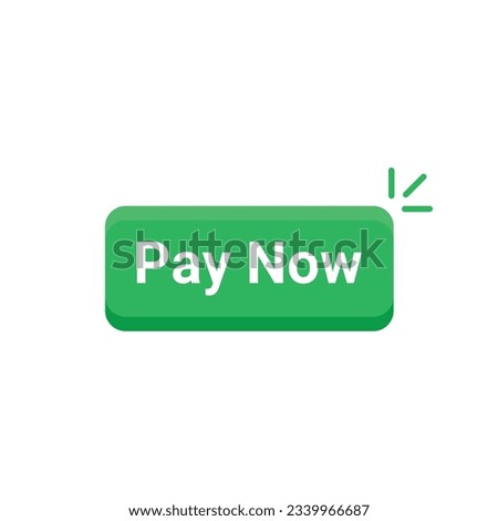 green pay now button isolated on white. concept of 24 or 7 payment transaction service for global shopping or retail. flat cartoon style trend modern graphic art logo design user interface element