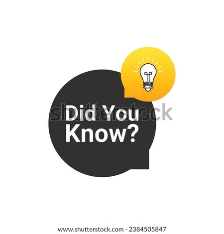Did You Know label design with light bulb and rays. Logo design. Quick tips, top tricks, interesting facts, tooltip, advice and idea for business, education and advertising. Vector illustration