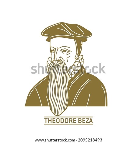 Theodore Beza (1519-1605) was a French Reformed Protestant theologian, reformer and scholar who played an important role in the Reformation. Christian figure. Imagine de stoc © 