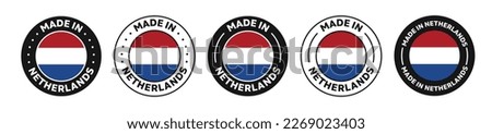 Set of Made in Netherlands label icons. Made in Netherlands logo symbol. Netherlands-made badge. Netherlands flag. suitable for products of Netherlands. vector illustration