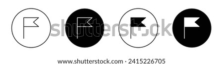 Report flag icon set. Flag Report vector symbol in a black filled and outlined style. Complain Flag Sign.