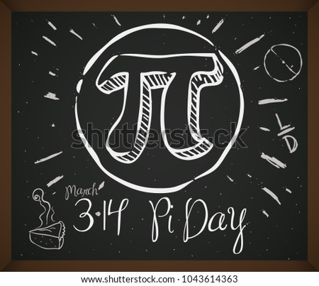 Blackboard with doodles associated to celebrate Pi Day: pie cake, circle, ratio, diameter of circumference and date for this holiday in March 14.