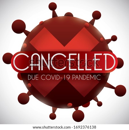 Spiked red coronavirus representation with an X inside of it, depicting the cancellation of events due COVID-19 pandemic.
