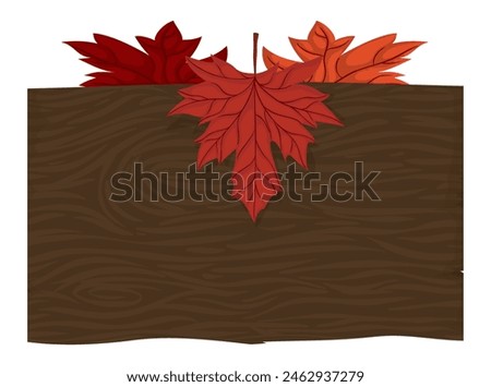 Template with wooden sign decorated with red and autumn leaves in cartoon style.