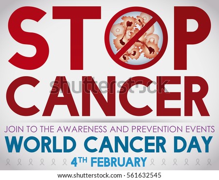 Poster for World Cancer Day with awareness sign (carcinogenic cells) promoting the events and the importance in the prevention of all types of cancer in February 4.