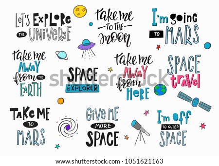 My universe love star moon space romantic space travel cosmos astronomy quote lettering set. Calligraphy inspiration graphic design typography element. Hand written postcard. Cute simple vector sign.