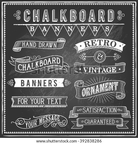 Vintage Chalkboard Banners - Set of vintage banners and ornaments. Each object is grouped and file is layered for easy editing. Textures can be removed.