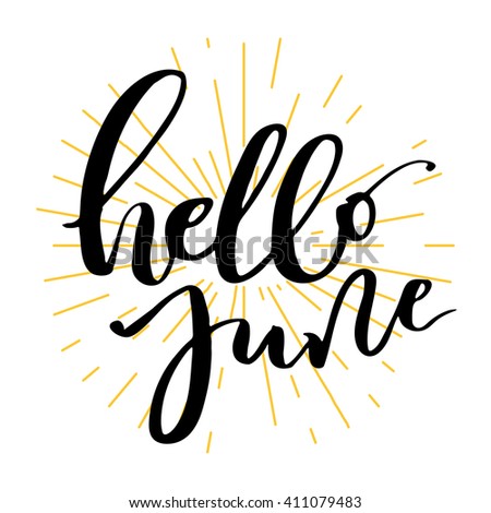 Hello june lettering print. Summer minimalistic illustration. Isolated calligraphy on white background. Yellow rays behind text.