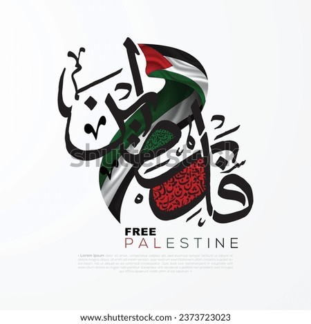 Palestine Flag State Background Vector Design with Beautiful arabic calligraphy for Greeting Card, Banner, Wallpaper, Cover, Illustration, Social Media etc. The mean is : FREE PALESTINE
