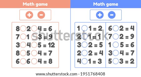Math game. Plus or minus. Set worksheets for kids preschool and school age. Vector illustration.