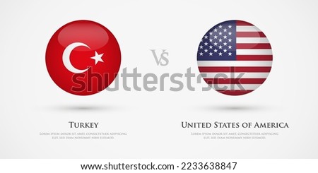 Turkey vs United States of America country flags template. The concept for game, competition, relations, friendship, cooperation, versus.