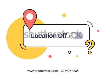 Disable GPS on electronic devices. Location switch element button. Digital toggle for navigation in the smartphone. Modern pin icon for application. Setting button. UI element vector illustration