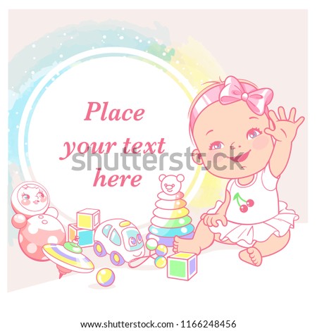 cute little baby girl say hello. Greeting baby. Happy smiling child play wave hands. Child's toys. Preset for blog. Template for mother's page in social media. Vector illustration.