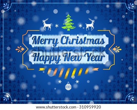 Christmas greeting card with snowfall effect. Holiday wishes against blue New Year background. Vector illustration for christmas, new year\'s day, winter holiday, new year\'s eve, silvester, etc
