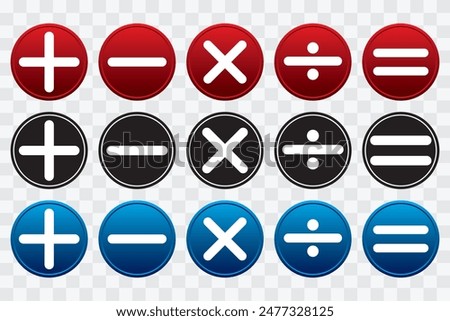 Addition, subtraction, multiplication, division, equal sign, icon symbol. Plus, minus, multiply, divide and equal sign icon design set. Mathematical symbol icon. 
