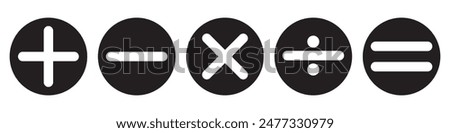 Plus, minus, multiply, divide and equal sign icon design set. Addition, subtraction, multiplication, division, equal sign, icon symbol. Mathematical symbol icon.