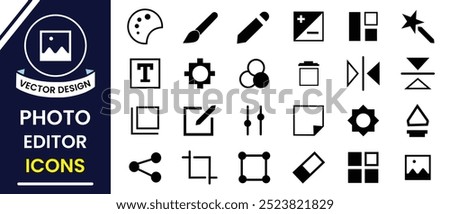 Image editing icons set, tools design. Photo Editor Icon, tools, symbol set. Editing icon set for UI, UX design. Collection of high quality photo editor icons, symbol. Vector illustration.