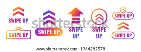 Swipe up, set of buttons for social media. Arrows, buttons and web scroll icons for advertising and marketing in social media application. Vector eps 10