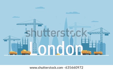 London city under construction. Banner in flat style. Modern building process and delivery of building materials. Big building area. Abstract vector illustration with construction cranes and trucks.