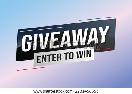 giveaway enter and win word vector illustration blue 3d style for social media landing page, template, ui, web, mobile app, poster, banner, flyer, background, gift card, coupon, label, wallpaper