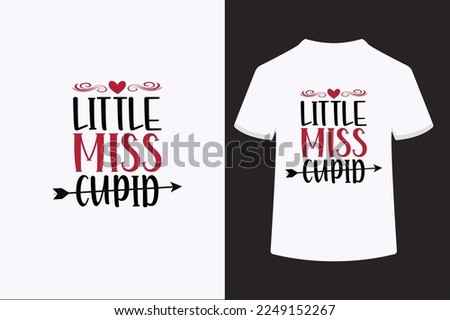 Little miss cupid vector t-shirt design. This is an editable vector file.