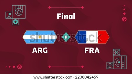 argentina france playoff final match Football 2022. 2022 World Football championship match versus teams intro sport background, championship competition poster, vector.