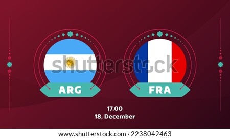 argentina france playoff final match Football 2022. 2022 World Football championship match versus teams intro sport background, championship competition poster, vector.