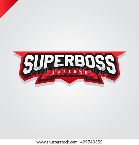 Awesome Super boss or director power full typography, t-shirt graphics, vectors. Sport style logo.