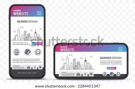 Mobile Website Design With Mobile Phone Mockup. Horizontal and vertical smartphones on transparent background.