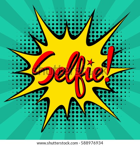 Hand written Selfie word on a cartoon pop art style explosion speech bubble with halftone shading and sunburst