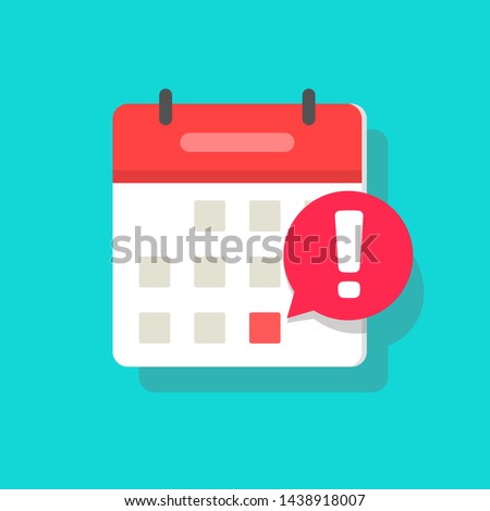 Calendar deadline or event reminder notification vector icon notice, flat cartoon agenda symbol with selected important day and notice message isolated