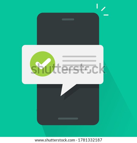 Push notice notification message on mobile phone, smartphone cellphone sms speech bubble with updated checkmark tick and text vector flat cartoon, digital update completion or accepted alerts