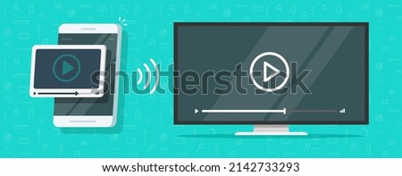 Tv to cell phone streaming video movie service vector or mobile cellphone smartphone screen mirror cast connected to television movie flat illustration, transmission and broadcast smart technology