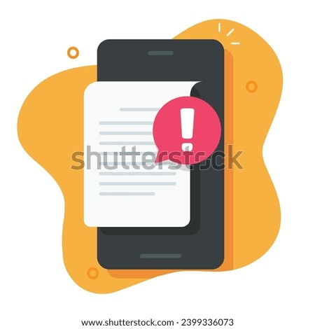 Error notice message alert on text document mobile cell phone vector flat cartoon illustration graphic, cellphone smartphone warn exclamation risk file mark, important information disclaimer problem