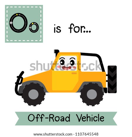 Letter O cute children colorful transportations ABC alphabet tracing flashcard of Off-Road Vehicle for kids learning English vocabulary Vector Illustration.