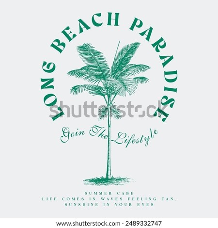 long beach california summer time, summer beach sunshine vector print design artwork, take me to the sunshine, Beach Paradise Print T-shirt Graphics Design, typography slogan on palm trees background