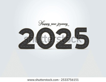 Happy new journey Vector illustration of 2025 shaped road with white markings isolated on white background. 