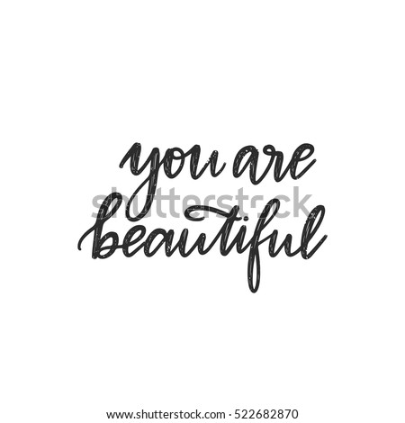 Vector Hand Drawn Greeting Card - You Are Beautiful. Calligraphy Poster ...