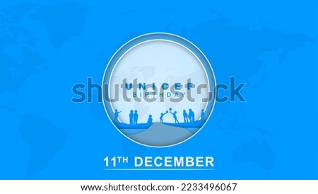 UNICEF BIRTHDAY on 11 December . Vector template for Poster, greeting card, banner and background Copy Space Area. Vector Illustration