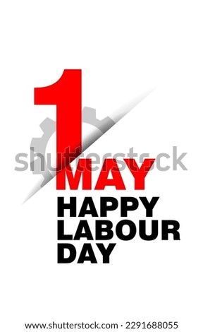 May Day, 1st May Happy Labour Day, Labor day, Happy labor day, holiday 