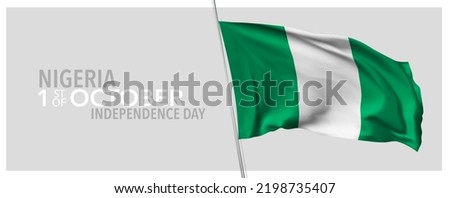 Nigeria happy independence day greeting card, banner with template text vector illustration. Nigerian memorial holiday 1st of October design element with 3D flag with stripes