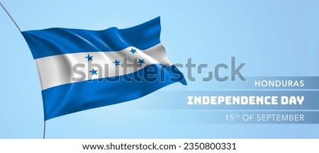 Honduras happy independence day greeting card, banner vector illustration. Honduran national holiday 15th of September design element with 3D flag
