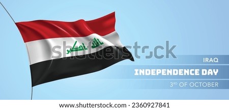 Iraq happy independence day greeting card, banner vector illustration. Iraqi national holiday 3rd of October design element with 3D flag