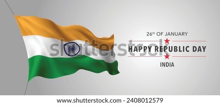 India happy republic day greeting card, banner with template text vector illustration. Indian memorial holiday 26th of January design element with 3D flag with stripes