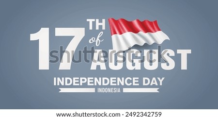 Indonesia happy independence day greeting card, banner with template text vector illustration. Indonesian memorial holiday 17th of August design element with 3D flag with stripes